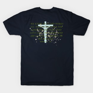 ROMANS  8 : 28 T-Shirt